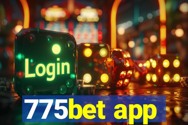 775bet app